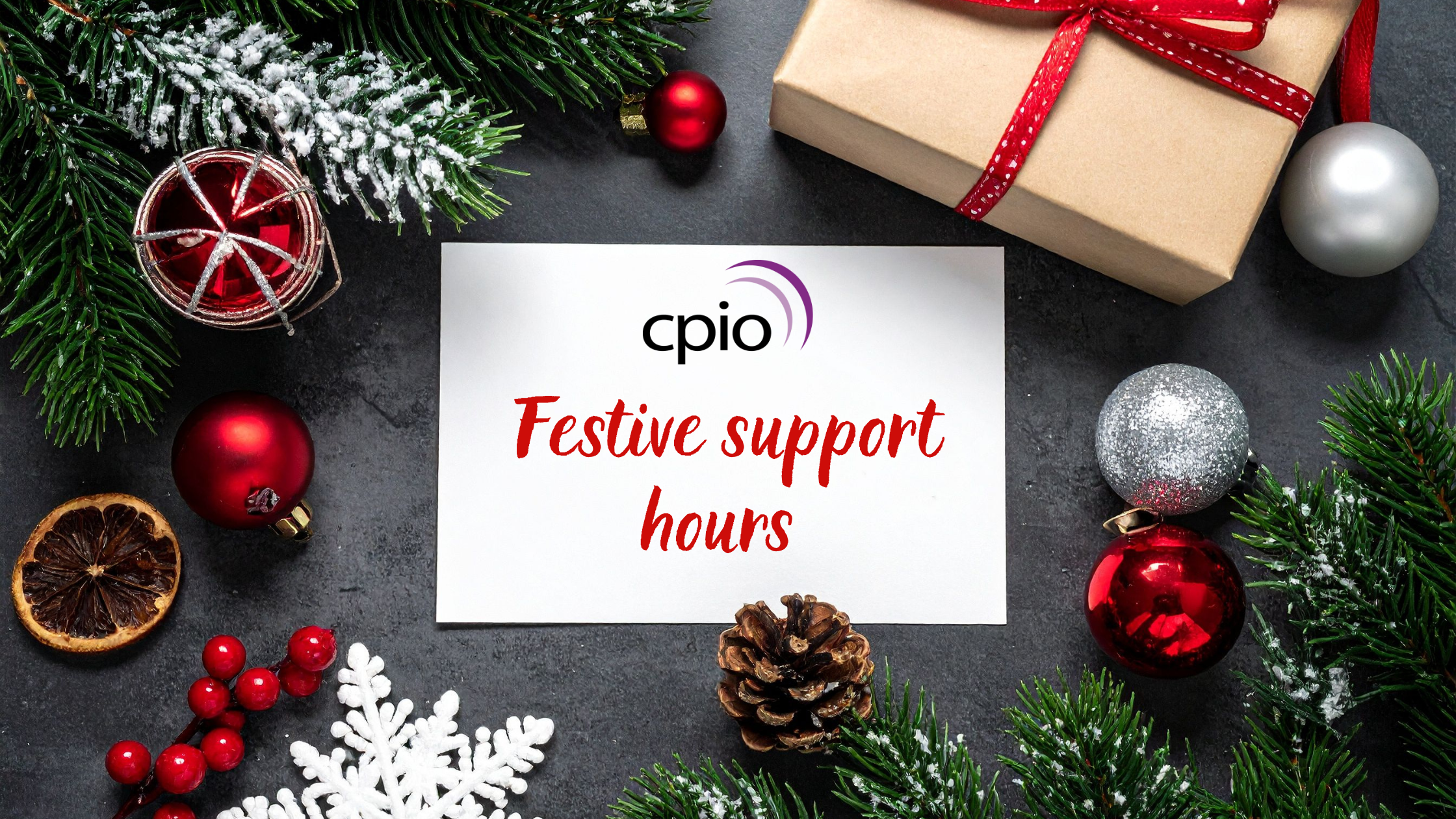 CPiO festive support hours 2025